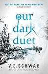 Our Dark Duet