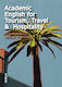 Academic English for Tourism Travel And Hospitality
