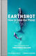 Earthshot, How to Save Our Planet
