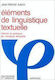 Elements De Linguistigue Textuelle