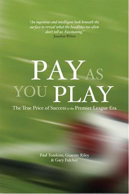 Pay as you Play, The True Price of Success in the Premier League Era