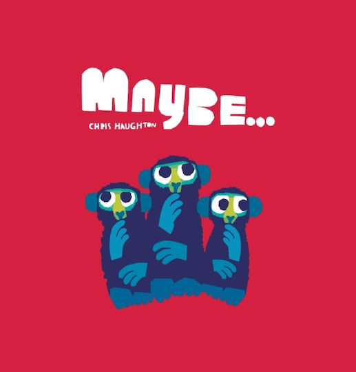Maybe... Maybe...