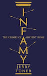 Infamy, The Crimes of Ancient Rome