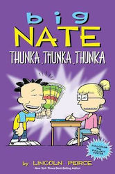 Big Nate, Thunka, Thunka, Thunka