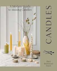 Candles, A Modern Guide to Making Candles