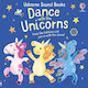 Dance with the Unicorns