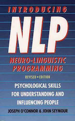 Introducing Neuro-Linguistic Programming, Psychological Skills for Understanding and Influencing People