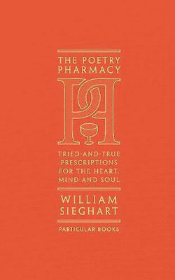 The Poetry Pharmacy, Rețete Testate și Adevărate Pentru Inimă, minte și Suflet