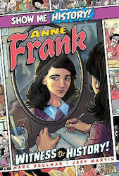 Anne Frank, Witness to History!