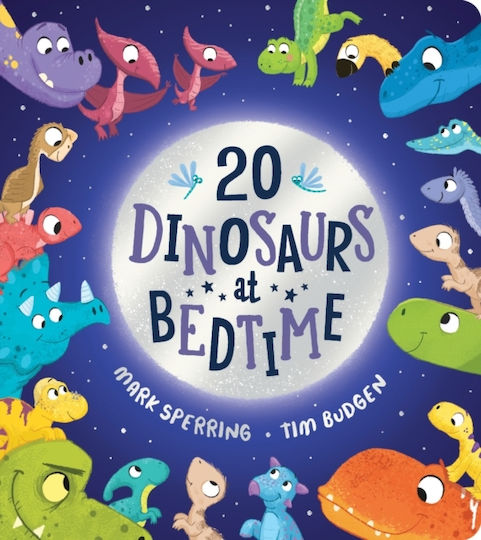 Twenty Dinosaurs at Bedtime Twenty Dinosaurs at Bedtime