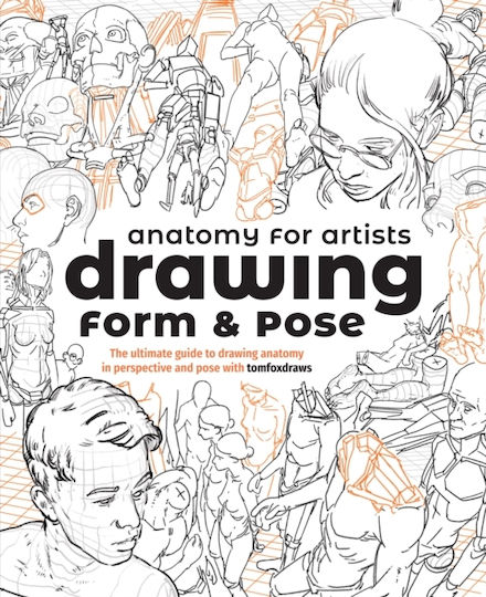 Anatomy for Artists, Drawing Form & Pose Anatomy for Artists, Drawing Form & Pose