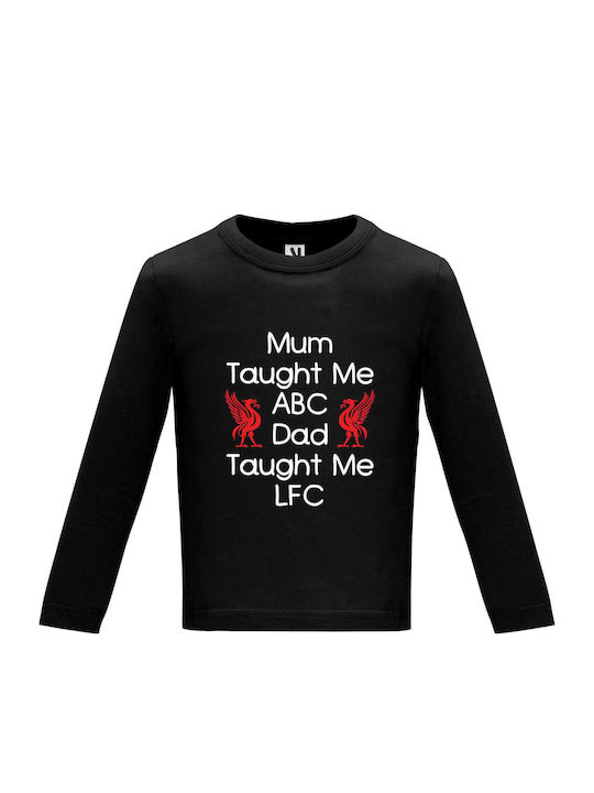 Baby Long Sleeve "Mum Taught me ABC, Dad Taught me LFC", Black