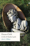 Dream-Child, O viață de Charles Lamb