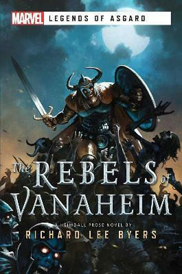 The Rebels of Vanaheim, Ein Marvel-legenden von Asgard-roman