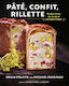 Pate, Confit, Rillette