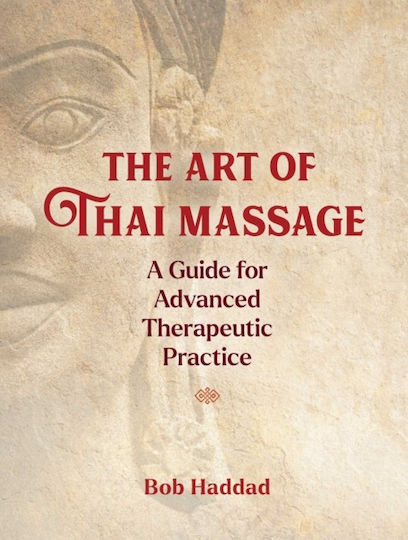 The Art of Thai Massage The Art of Thai Massage
