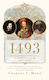 1493, How Europe's Discovery of the Americas Revolutionized Trade, Ecology and Life on Earth