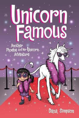 Unicorn Famous, Bd. 13 Ein weiteres Abenteuer von Phoebe und ihrem Einhorn