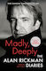 Madly, Deeply, The Alan Rickman Diaries