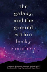 The Galaxy, And the Ground Within