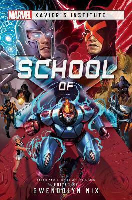 School of X, A Marvel: Xavier's Institute Anthology