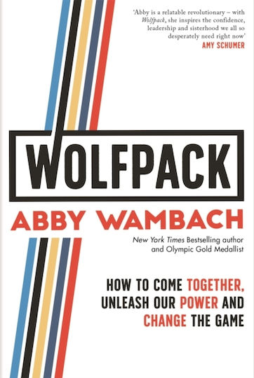 Wolfpack, How to Come Together, Unleash our Power and Change the Game