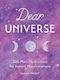 Dear Universe, 200 de Mini-meditații Pentru Manifestări Instantanee