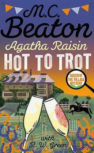 Agatha Raisin: Hot to Trot Agatha Raisin: Hot to Trot