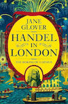 Handel in London, The Making of a Genius