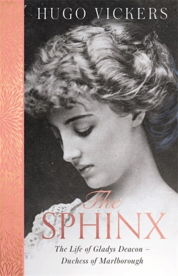 The Sphinx, The Life of Gladys Deacon - Duchess of Marlborough