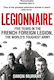 Legionnaire, Cinci ani în Legiunea Străină Franceză, cea mai dură armată din lume