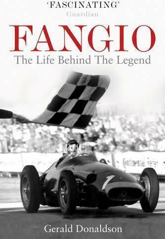 Fangio, The Life Behind the Legend