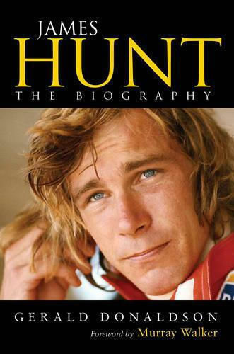 James Hunt, The Biography
