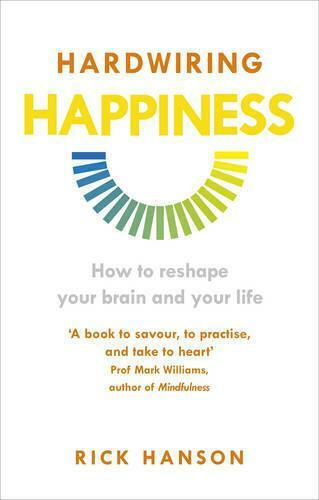 Hardwiring Happiness