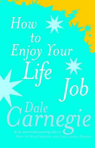 How to Enjoy Your Life And Job