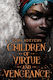 Children of Virtue and Vengeance