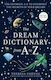 The Dream Dictionary from A to Z
