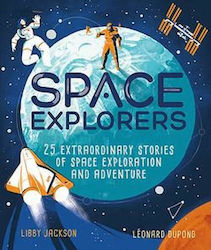 Space Explorers, 25 de povești extraordinare de explorare și aventură spațială