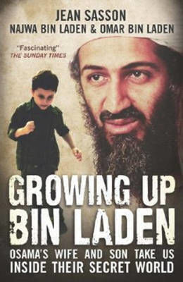 Growing Up Bin Laden, Osama's Wife and Son Take Us Inside their Secret World
