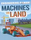 Machines on Land, Engineering Power!