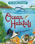 Ocean Habitats, Oceanele explorate