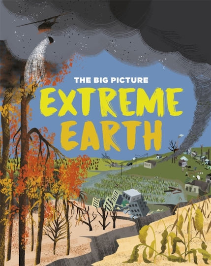 Extreme Earth, The Big Picture Extreme Earth, The Big Picture