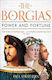 The Borgias, Macht und Reichtum