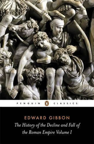 The History Of The Decline And Fall Of The Roman Empire, Volume I