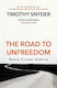 The Road to Unfreedom, Russia, Europe, America