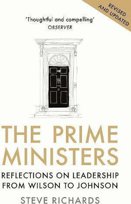 The Prime Ministers, Reflections on Leadership from Wilson to Johnson