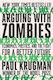Arguing with Zombies, Икономиката, политиката и борбата за по-добро бъдеще