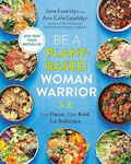 Be A Plant-based Woman Warrior, Live Fierce, Stay Bold, Eat Delicious