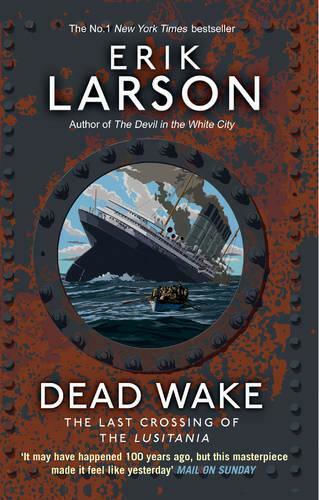 Dead Wake, The Last Crossing of the Lusitania