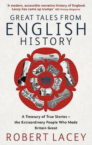 Great Tales from English History Great Tales from English History